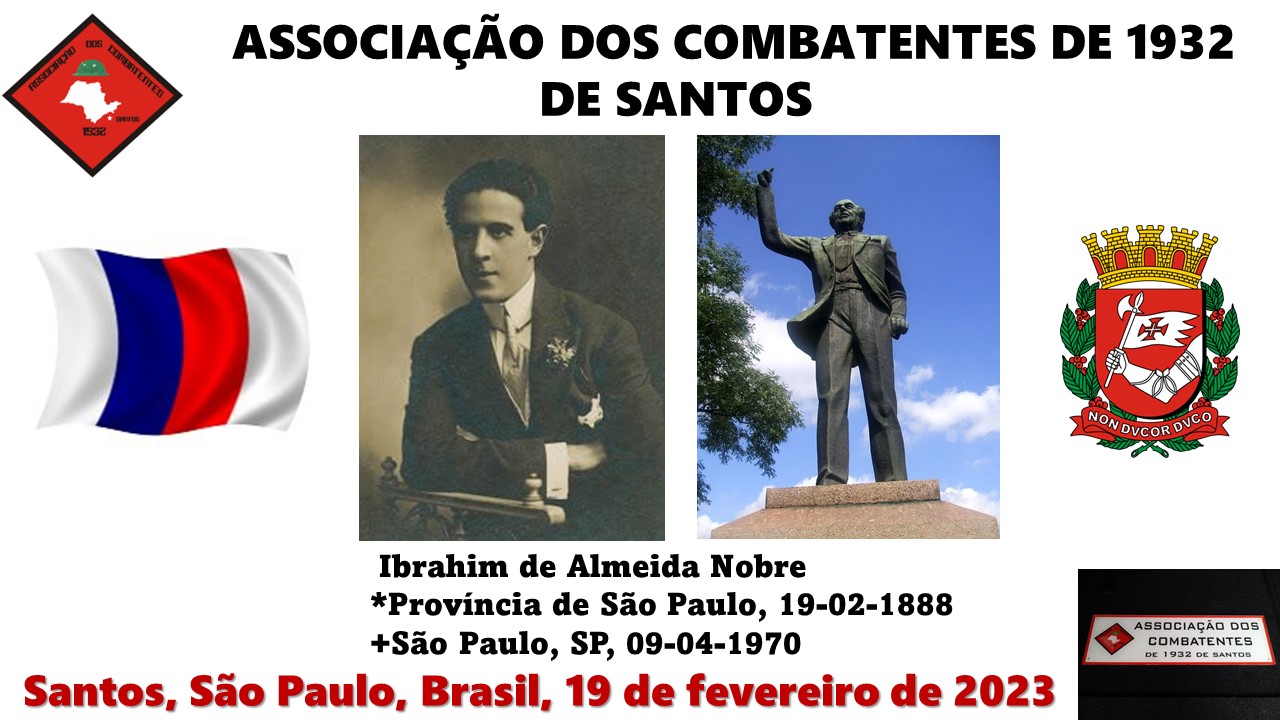 Participante do Movimento Constitucionalista de 1932 Ibrahim Nobre